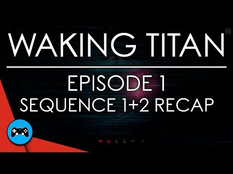 Waking Titan Ep 1: Phase 1+2 Recap | GAMES