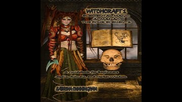 WITCHCRAFT  I  Elemental Magic Almanac: The Four Elements: A Guidebook for Beginners