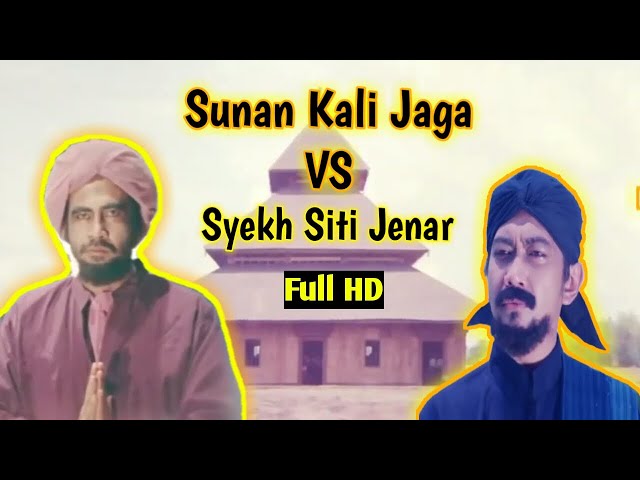 FILM SUNAN KALI - JAGA VS SYEKH SITI JENAR (Full Movie HD) class=