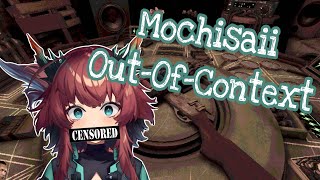 Mochisaii Out Of Context Pt.1