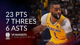 D'Angelo Russell 23 pts 7 threes 6 asts vs Nuggets 2024 PO G2