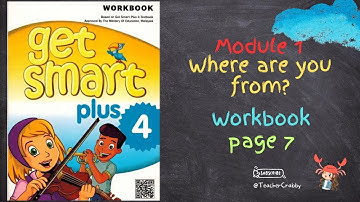 GET SMART PLUS 4 WORKBOOK MODULE 1 - PAGE 7