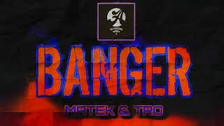 MateK ft. TRO - BANGER (prod. Retnik)