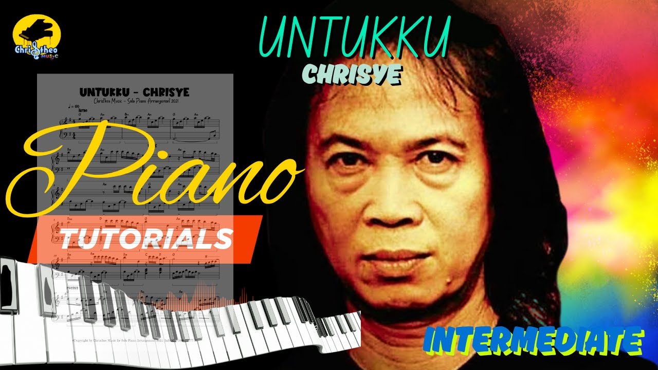 Untukku - Chrisye Partitur Piano Tutorial intermediate level Christheo Music School