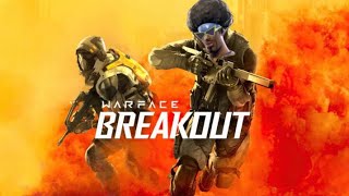Warface:Breakout stream #2