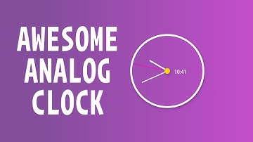 Awesome Analog Clock. HTML & CSS & JS Only,