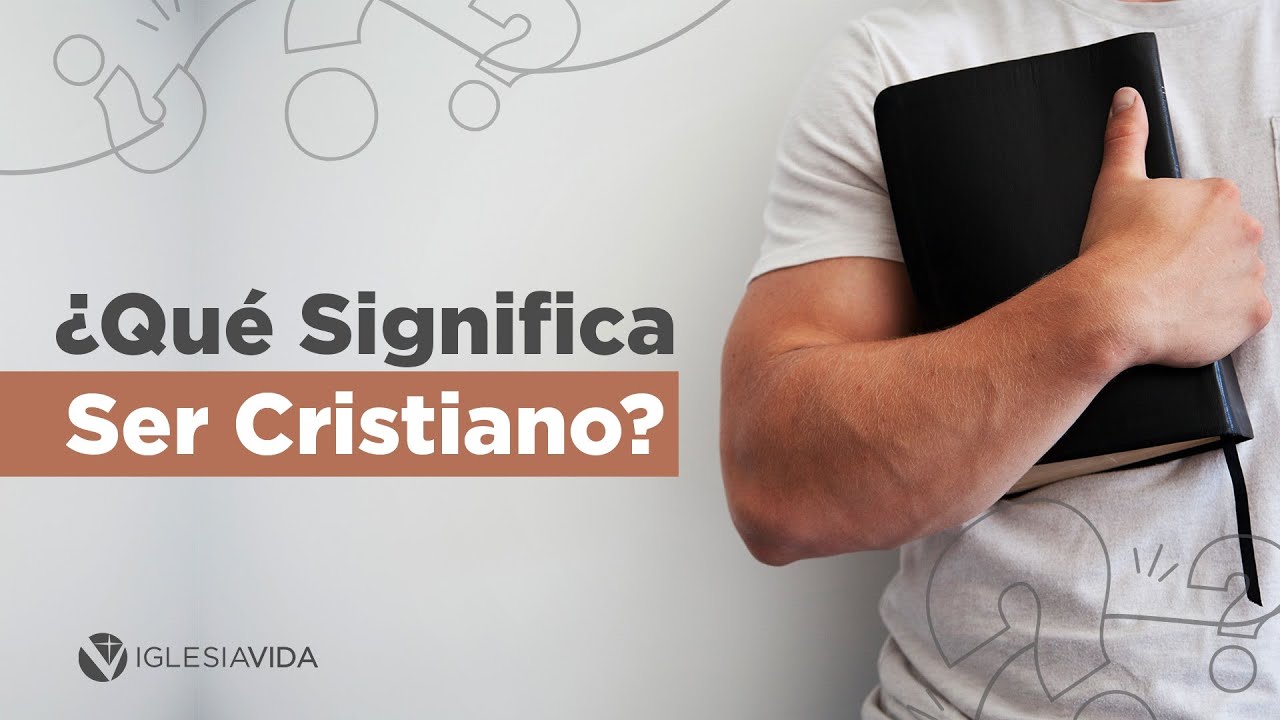 ¿Qué significa ser cristiano? ¿Cómo se ve un Cristiano de Verdad? Evidencias del Creyente ¿Qué significa ser cristiano? ¿Cómo se ve un Cristiano de Verdad? Evidencias del Creyente