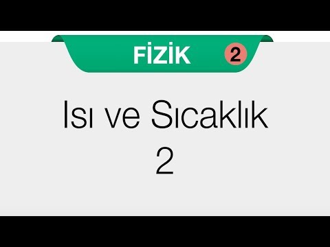 Isı ve Sıcaklık - Isı ve Sıcaklık 2