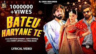 Bateu Haryane Te : Masoom Sharma | Ashu Twinkle | Divyanka Sirohi, Jaiveer Rathi | New Haryanvi Song