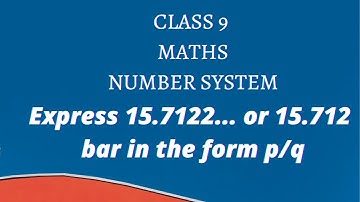 Express 15.7122... or 15.712 bar in the form p/q