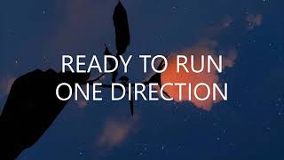 One Direction - Ready To Run (Lyrics)