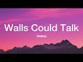 Halsey - Walls Could Talk (Lyrics)