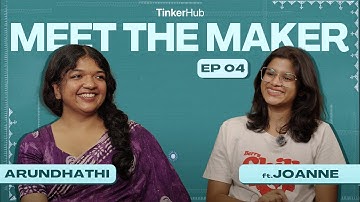 Meet the Maker: Joanne Alice Thomas — Creating with Curiosity & Confidence | TinkerHub