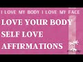 Beauty & Self Love Affirmations - Body Appreciation
