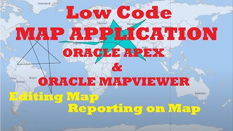 Report on Map & Editing Maps In Oracle APEX with Oracle Mapviewer