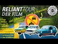 Reliant Tour - Der Film
