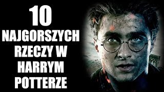 10 NAJGORSZYCH rzeczy z filmów "Harry Potter" | Strefa Czytacza