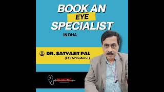 Book an Eye Specialist in Dharmanagar | Dr. Satyajit Pal (Eye Specialist)