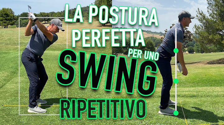 LA POSTURA PERFETTA PER UNO SWING RIPETITIVO
