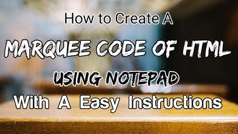 How to Create a MARQUEE in HTML and Css using NotePad | LN Studio |