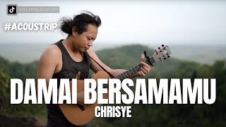 #ACOUSTRIP FELIX IRWAN | CHRISYE - DAMAI BERSAMAMU