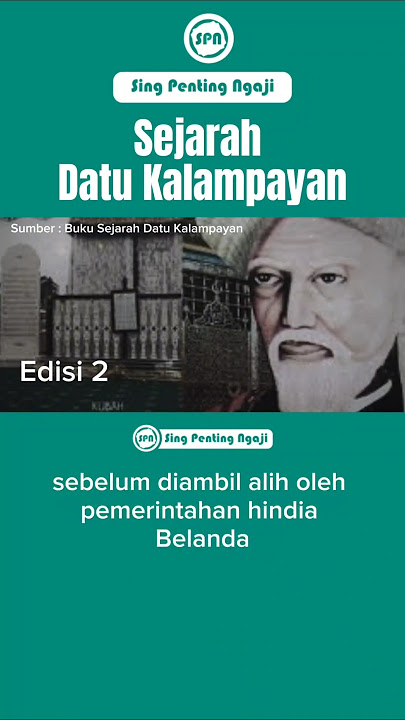 Edisi 2 | Sejarah Datu Kalampayan