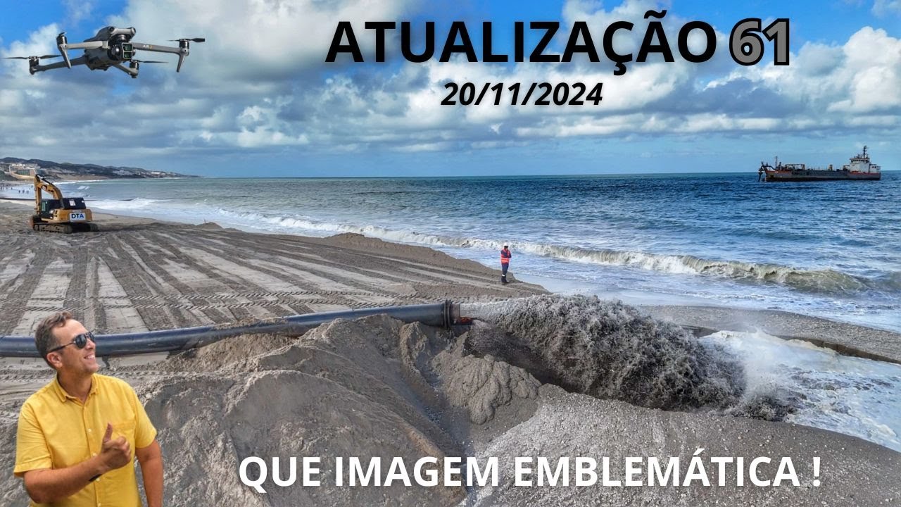 Atualização 61 - Engorda da Praia de Ponta Negra - ENGORDA CHEGA NA RUA SKAL E SEGUE A PLENO VAPOR