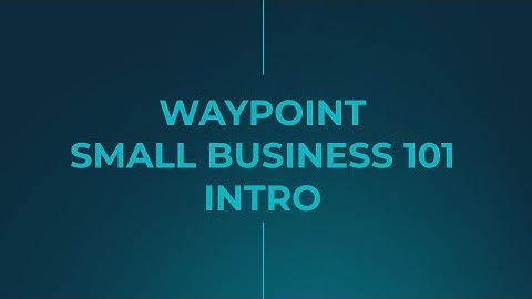 Small Business 101 - Intro Video