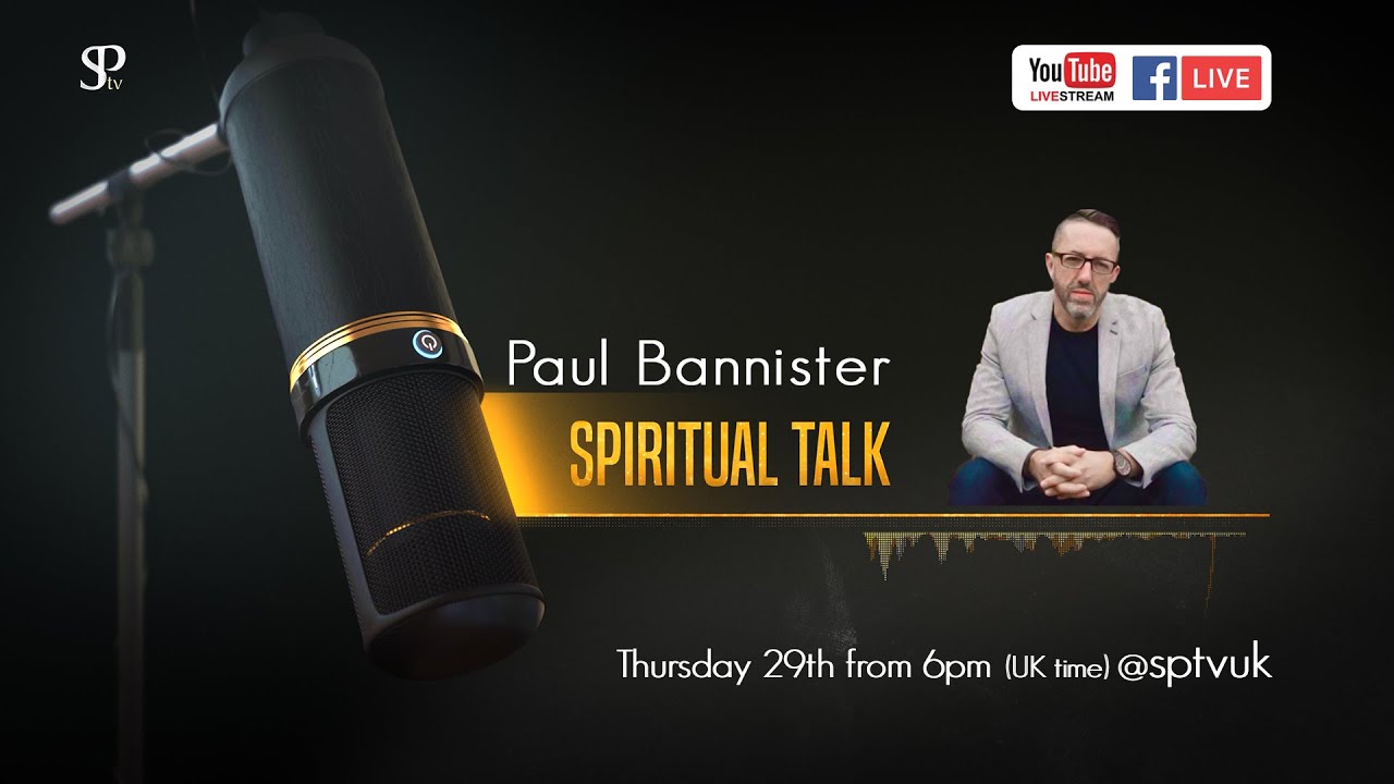 Spiritual Life with Paul Bannister - Paul Interviews Bill Hughes - YouTube