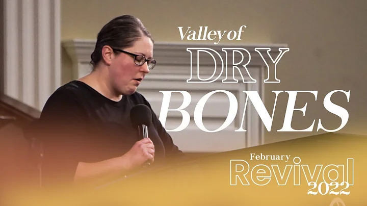 Valley of Dry Bones | Sis. Kelly Massey