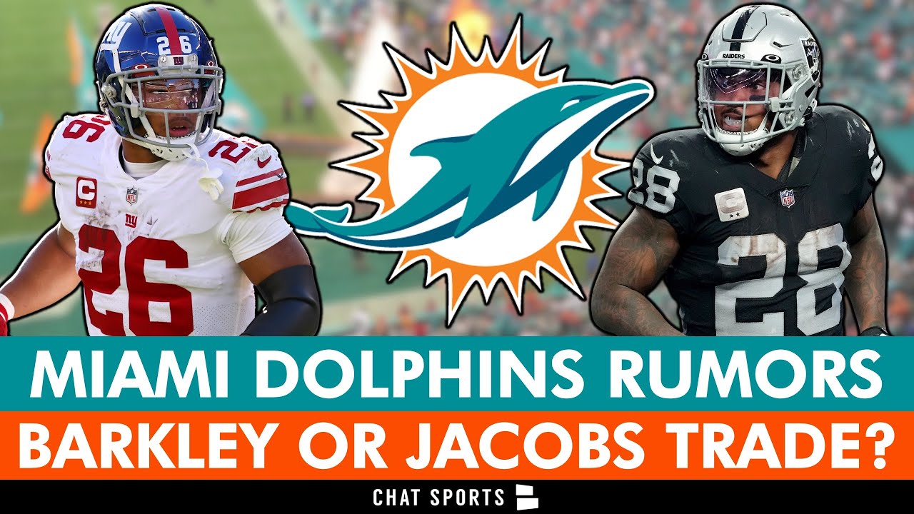 Miami Dolphins Trade Rumors On Saquon Barkley & Josh Jacobs + News On  Tyreek Hill & Jaylen Waddle 