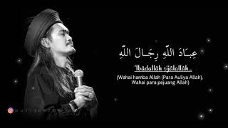 'Ibadallah Rijalallah (lirik & terjemahan) - Abah Ali ft Semut Ireng