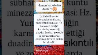 Hemen Kabul Olan Dua ,La Ilahe Illa Ente Subhaneke Inni Küntü Minezzalimin🤲