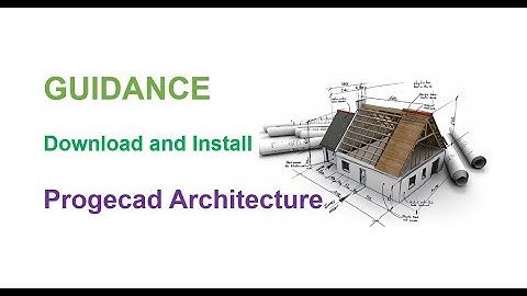Download and Install progeCAD Architecture