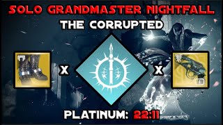 Solo Grandmaster Nightfall - The Corrupted In 22 Mins - Arc Hunter [Destiny 2]