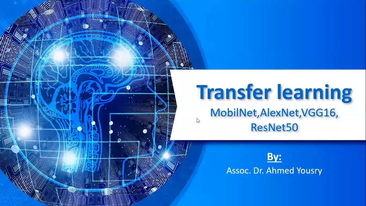 Transfer Learning , Understanding VGG,ResNet, MobileNet , AlexNet