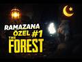 Ramazana özel the forst
