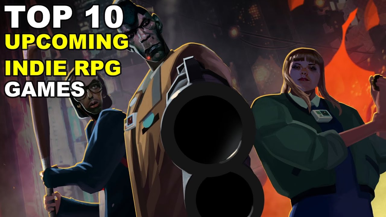 Top 10 Upcoming Indie RPG Games On PC & Consoles 2022 & Beyond