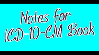 Notes for ICD-10-CM Book