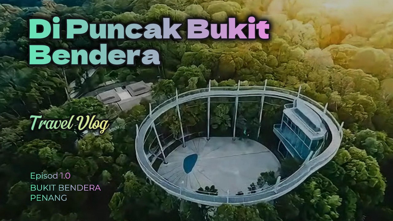 Di Puncak Bukit Bendera  #visitpenang