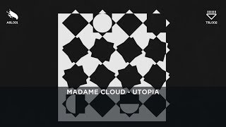 Madame Cloud - Utopia
