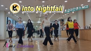 Into Nightfall Linedance 초급라인댄스 NC2 킴스라인댄스 토요강사동아리 Choreo: Lucy C.]