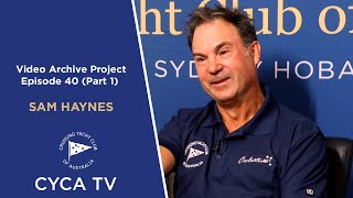 Sam Haynes - Episode 40 (Part 1) | CYCA Video Archive Project