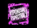 HYPONOSAES ESPECTRAL 2 Sped Up HYPONOSAES ESPECTRAL 2 Sped Up