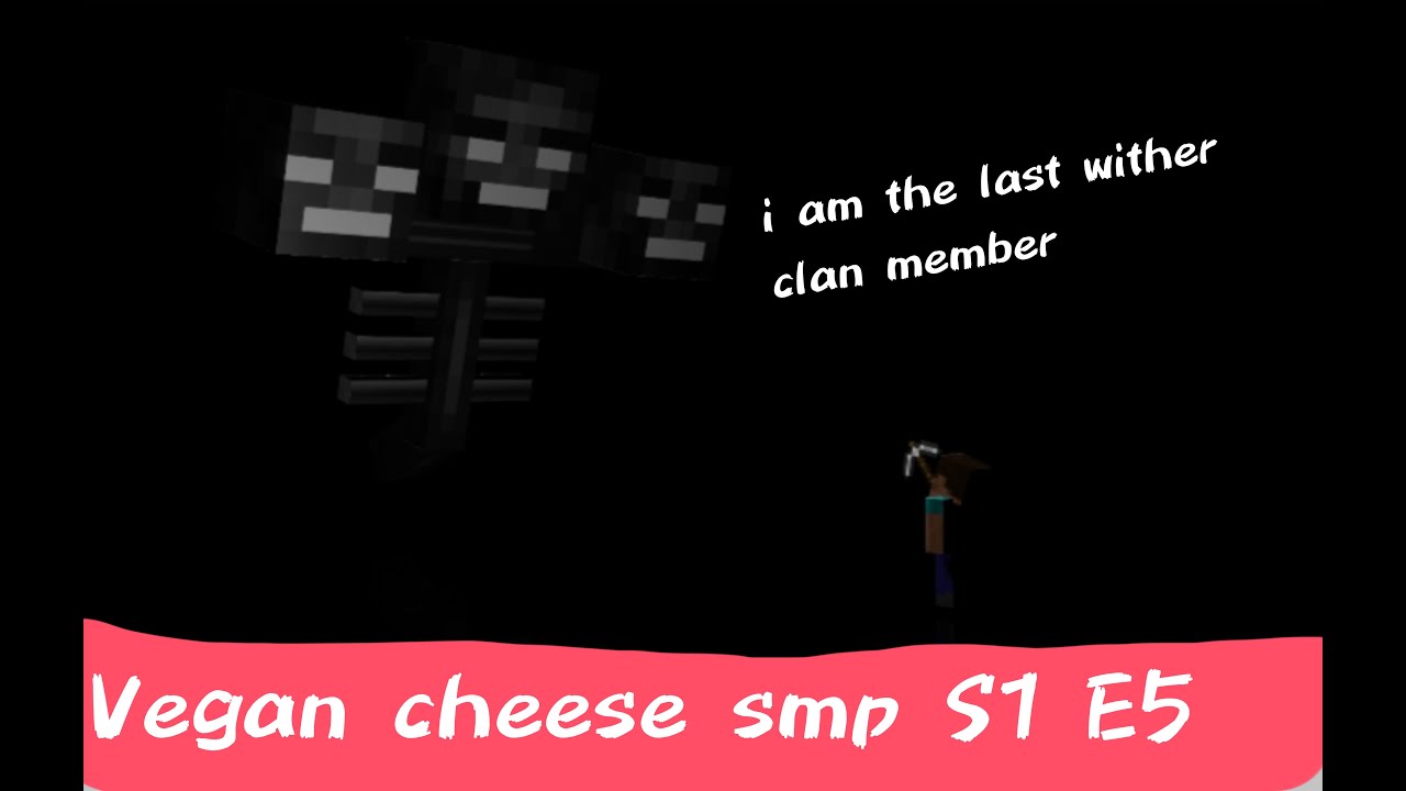 I Killed The Leader of The Wither Clan | S1 E5