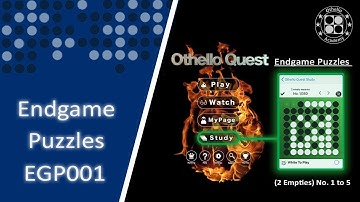 EGP001 - Othello Quest Endgame Puzzles (2 Empties) No. 1 to 5
