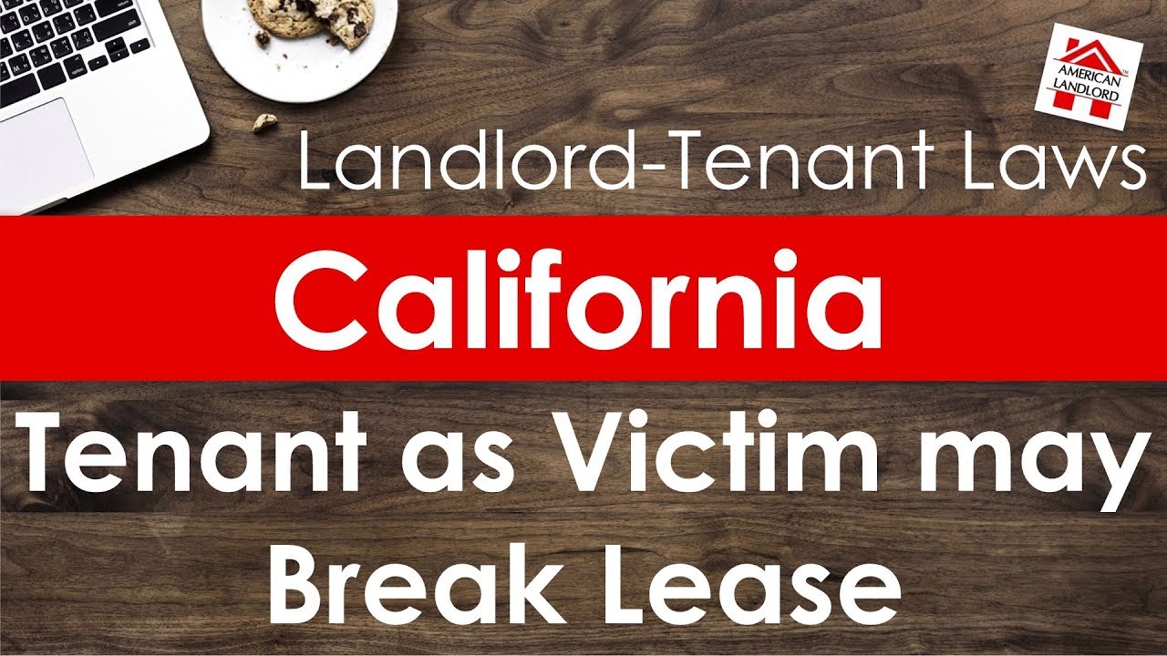 California Tenant Right to Terminate Lease for Domestic Violence