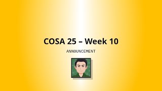 COSA 25 - Week 10