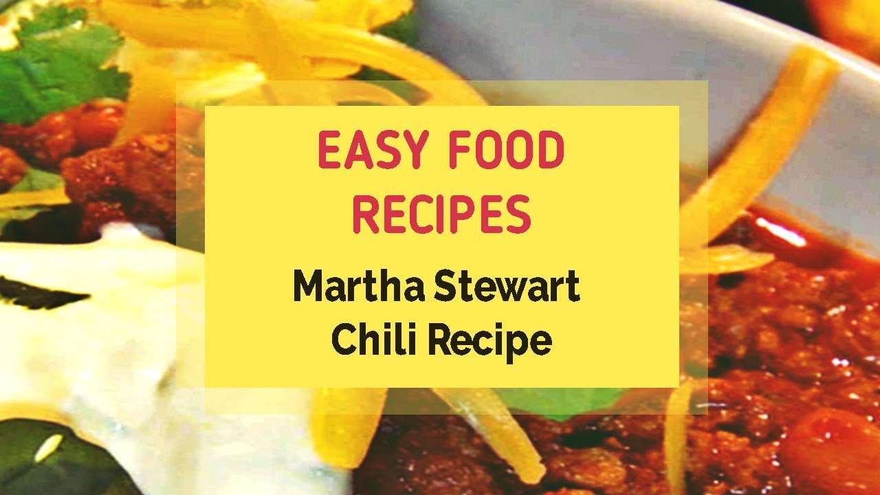 Martha Stewart Chili Recipe YouTube