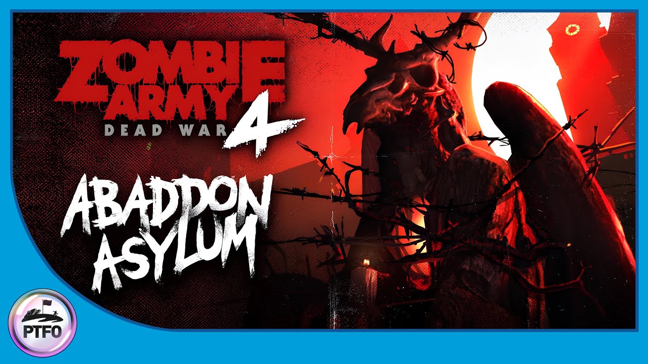 ZOMBIE ARMY 4: DEAD WAR // DLC // MISSION 8 - ABADDON ASYLUM // QUAD HD